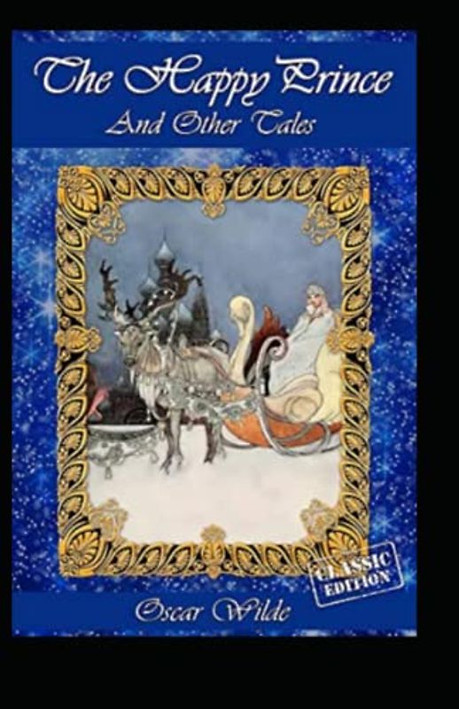 The Happy Prince and Other Tales-Classic Original Edition(Annotated)