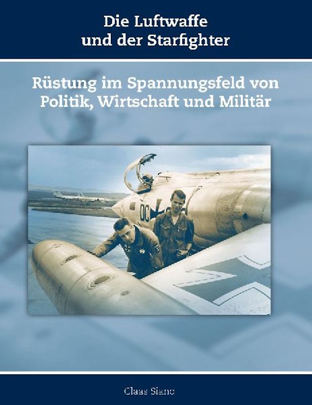 Die Luftwaffe und der Starfighter