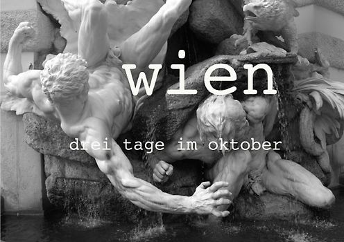 Wien Drei Tage im Oktober