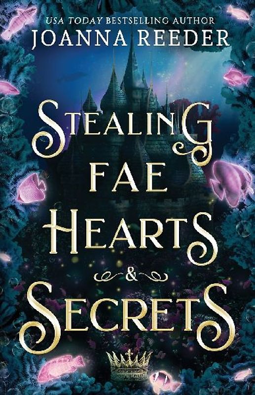 Stealing Fae Hearts and Secrets