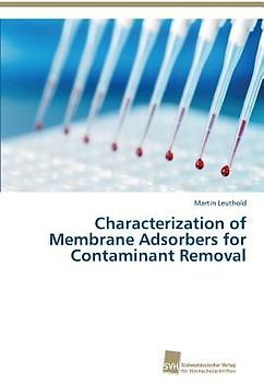 Characterization of Membrane Adsorbers for Contaminant Removal