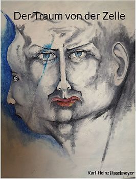 Der Traum von der Zelle