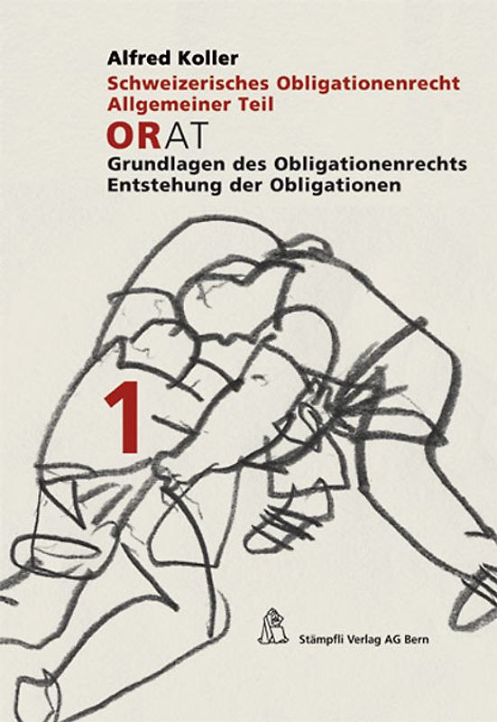 Schweizerisches Obligationenrecht. Allgemeiner Teil / Schweizerisches Obligationenrecht, Allgemeiner Teil (ohne Deliktsrecht)