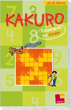 Kakuro - Rätselspass für Kinder - ab 10 Jahren