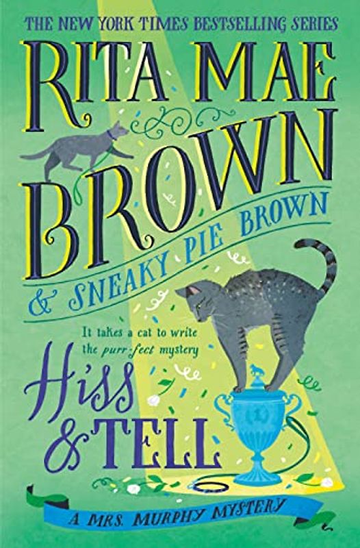 Hiss & Tell: A Mrs. Murphy Mystery