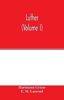 Luther (Volume I)