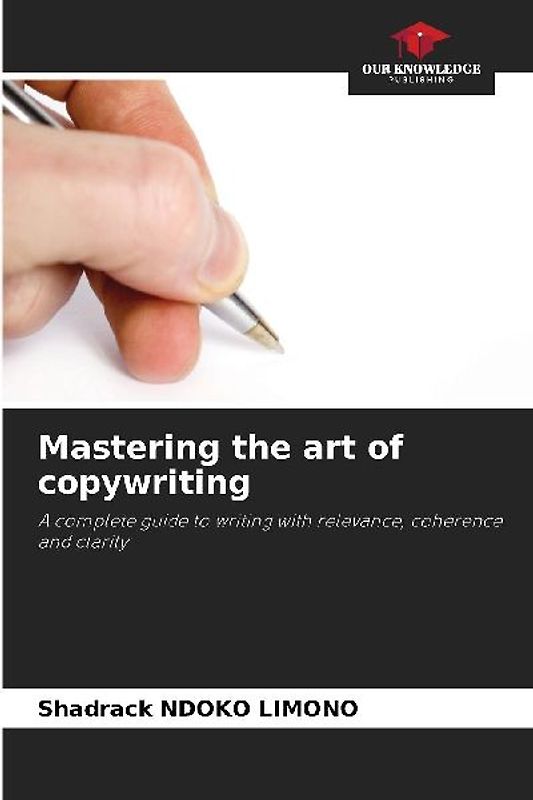 Mastering the art of copywriting