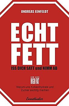 Echt fett - Iss dich satt und nimm ab
