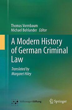 A Modern History of German Criminal Law
