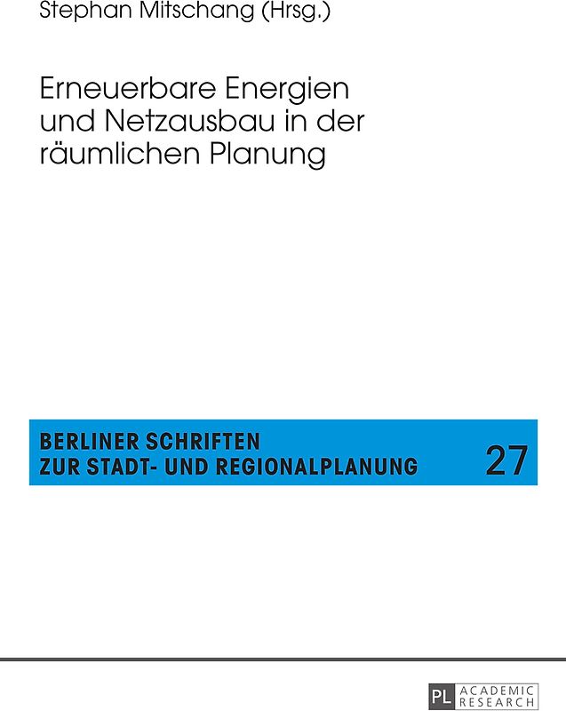 Erneuerbare Energien und Netzausbau in der räumlichen Planung
