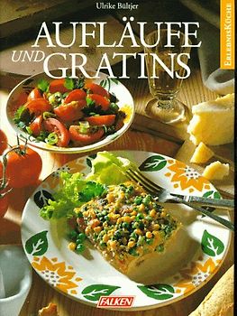 Aufläufe und Gratins