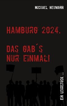 Hamburg 2024 - Das gab es nur einmal!