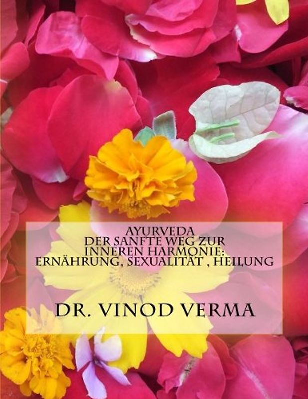 AYURVEDA Der sanfte Weg zur inneren Harmonie