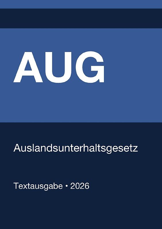 AUG - Auslandsunterhaltsgesetz (Deutschland) 2026