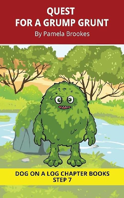 Quest for a Grump Grunt Chapter Book