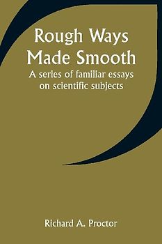 Rough Ways Made Smooth