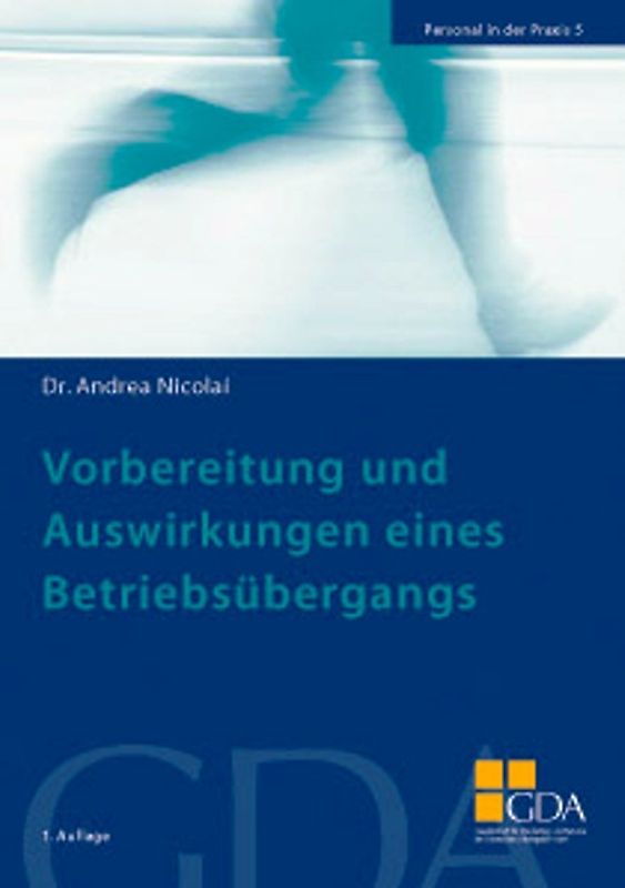 Personal in der Praxis. Band 1-5 / Vorbereitung und Auswirkungen eines Betriebsübergangs
