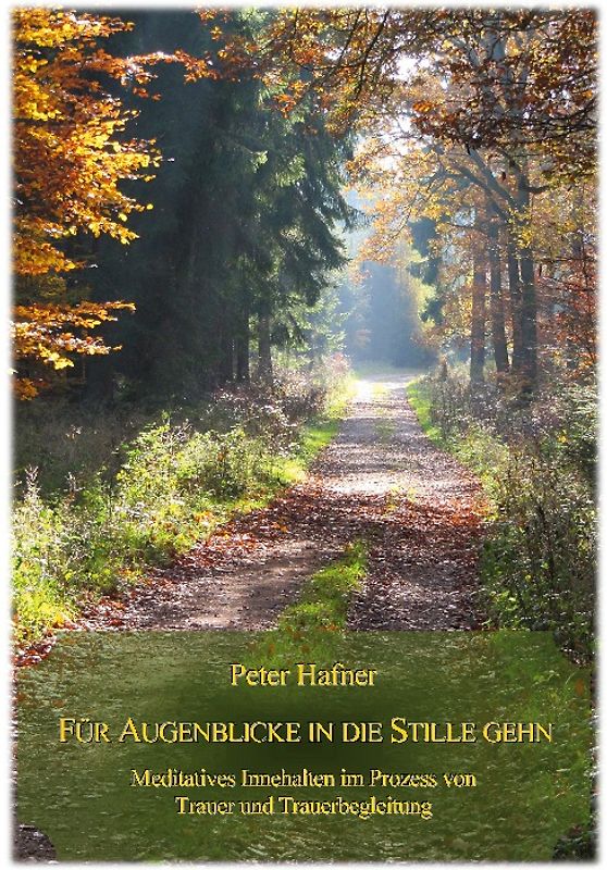 Für Augenblicke in die Stille gehn