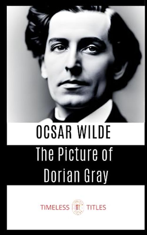 The Picture of Dorian Gray: The Shadows of Enigmatic Reflections (Annotated)