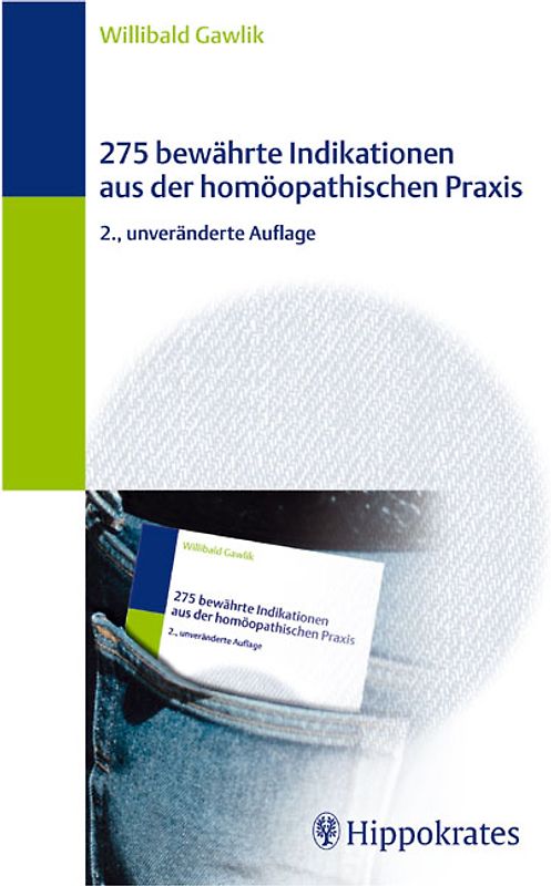 275 bewährte Indikationen aus der homöopathischen Praxis