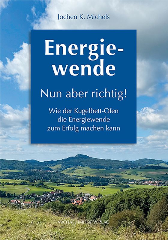 Energiewende – Nun aber richtig!