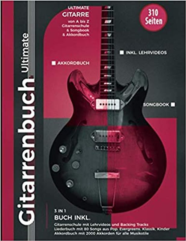 Gitarrenbuch Ultimate - über 300 Seiten Gitarre von A bis Z - 3 Bücher in 1