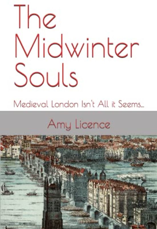 The Midwinter Souls: Medieval London Isn't All it Seems... (Young Historical Adventurers.)