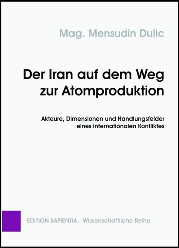 Der Iran auf dem Weg zur Atomwaffenproduktion