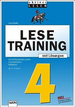 Lustiges Lesetraining 4. Schuljahr. Sinnerfassendes Lesen, Konzentration, Reflexion