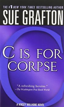 C Is for Corpse (Kinsey Millhone Mysteries) - Grafton, Sue