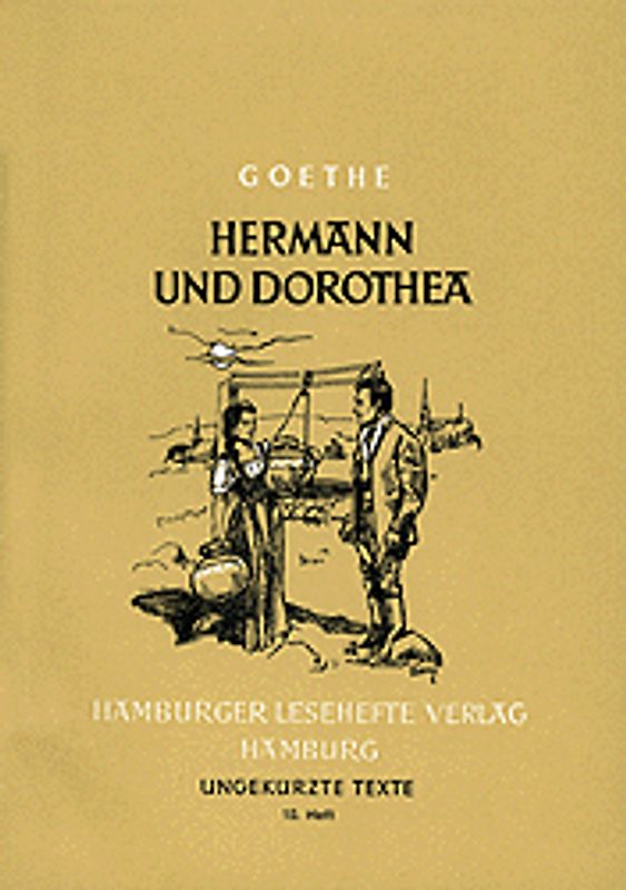 Hermann und Dorothea. Epos in Hexametern