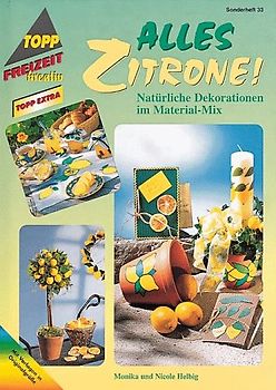 Alles Zitrone. Natürliche Dekorationen im Material-Mix