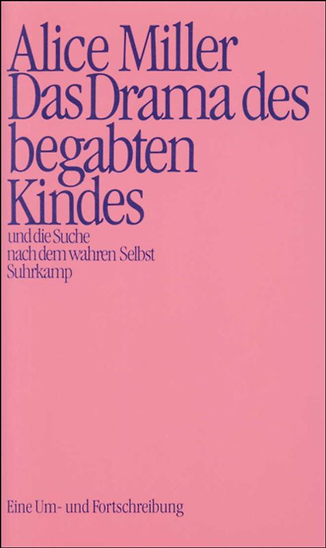 Das Drama des begabten Kindes und die Suche nach dem wahren Selbst