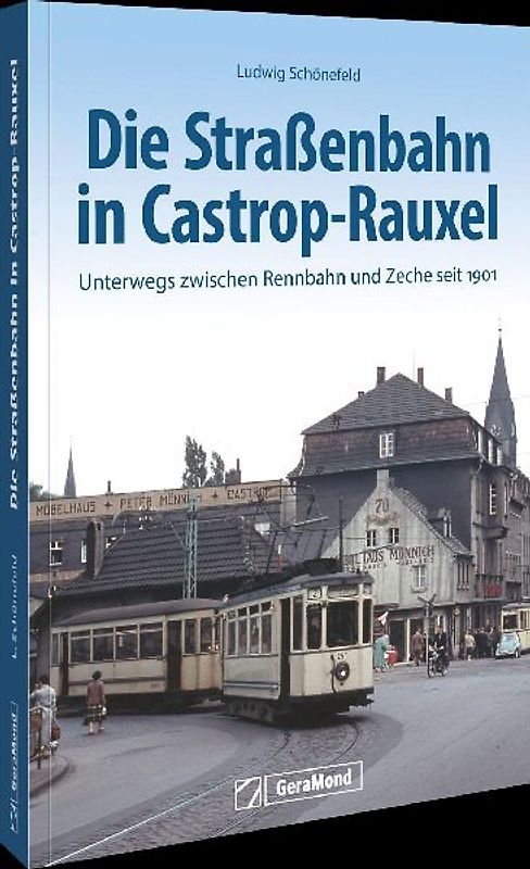 Die Straßenbahn in Castrop-Rauxel