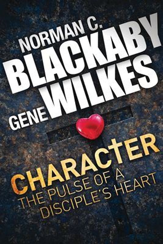 Character: The Pulse of a Disciple's Heart
