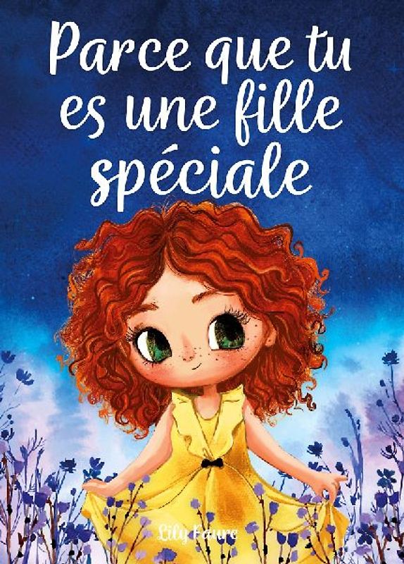 Parce que tu es une fille spéciale
