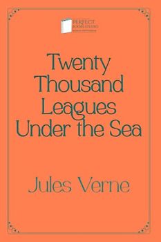 Twenty Thousand Leagues Under the Sea: Perfect Books Studio Edition