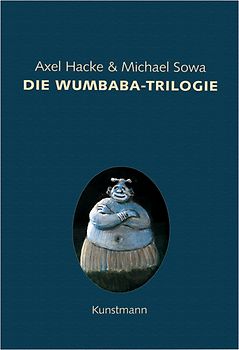 Die Wumbaba-Trilogie. Limitierte Sonderausgabe