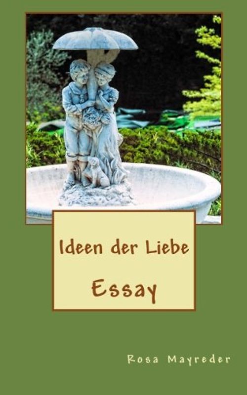Ideen der Liebe: Essay