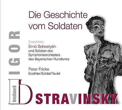 Igor Stravinsky - Die Geschichte vom Soldaten