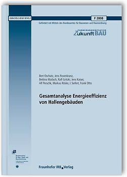 Gesamtanalyse Energieeffizienz von Hallengebäuden. Abschlussbericht