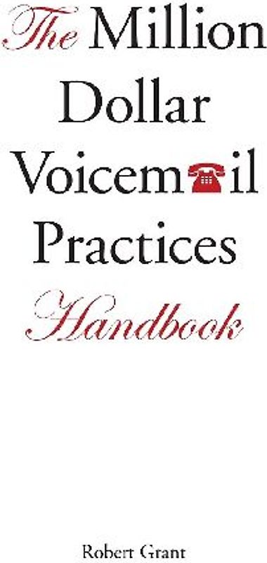 The Million Dollar Voicemail Practices Handbook