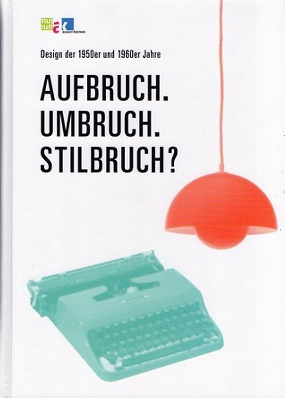 Aufbruch. Umbruch. Stilbruch?