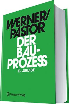 Der Bauprozess. Prozessuale und materielle Probleme des zivilen Bauprozesses