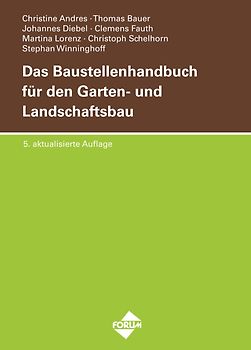 Das Baustellenhandbuch für den Garten- und Landschaftsbau