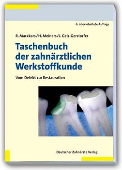 Taschenbuch der zahnärztlichen Werkstoffkunde