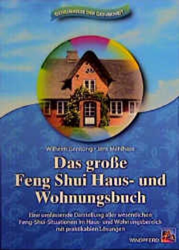 Das grosse Feng-Shui Haus- und Wohnungsbuch