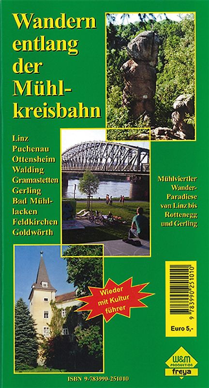 Wandern entlang der Mühlkreisbahn