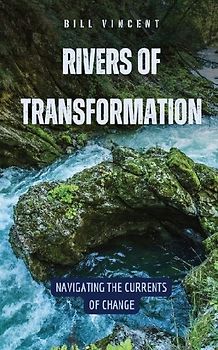 Rivers of Transformation