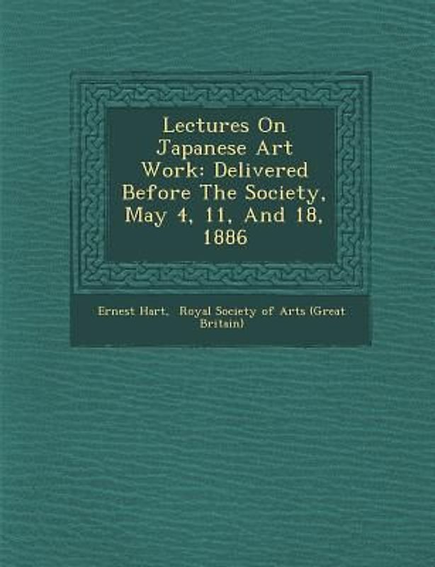 Lectures on Japanese Art Work